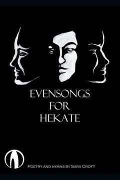 portada Evensongs for Hekate: Poetry, Hymns, and Prayers 