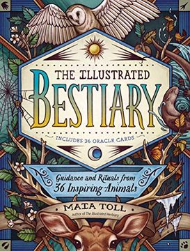 portada Illustrated Bestiary: Guidance and Rituals From 36 Inspiring Animals (Wild Wisdom) (in English)