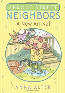portada Sprout Street Neighbors: A new Arrival (en Inglés)