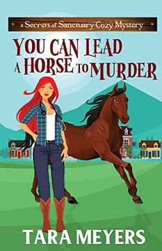 portada You can Lead a Horse to Murder (Secrets of Sanctuary Cozy Mysteries) (en Inglés)