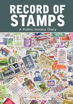 portada Record of Stamps - A Public Notary Diary (en Inglés)