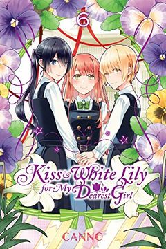 portada Kiss and White Lily for My Dearest Girl, Vol. 6 Format: Paperback 