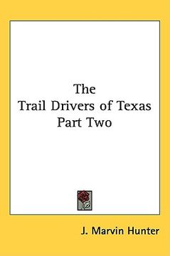 portada the trail drivers of texas part two (en Inglés)