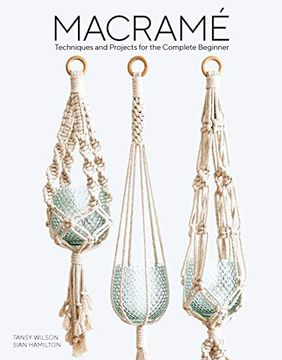 portada Macrame: Techniques and Projects for the Compete Beginner (en Inglés)