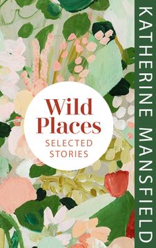 portada Wild Places: Selected Stories (en Inglés)