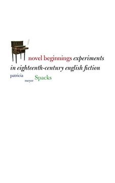 portada Novel Beginnings: Experiments in Eighteenth-Century English Fiction (Yale Guides to English Literature) (en Inglés)