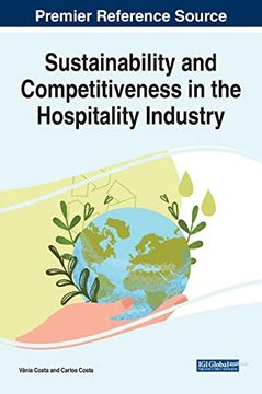portada Sustainability and Competitiveness in the Hospitality Industry (Advances in Hospitality, Tourism, and the Services Industry) (en Inglés)