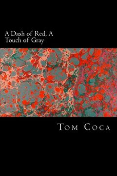 portada A Dash of Red, A Touch of Gray (en Inglés)