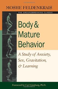 portada Body and Mature Behavior: A Study of Anxiety, Sex, Gravitation, and Learning 