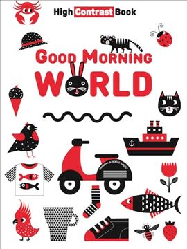 portada Good Morning World: High Contrast Book (my Huge Book)