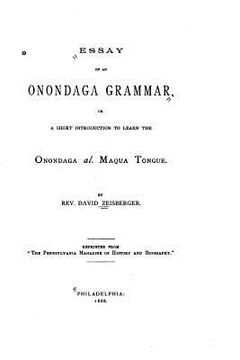 portada Essay of an Onondaga Grammar, Or, A Short Introduction to Learn the Onondaga Al. Maqua Tongue