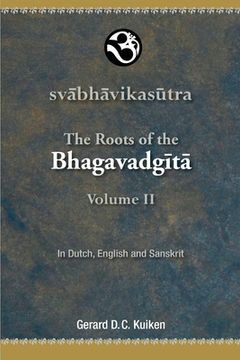 portada Svabhavikasutra: The Roots of the Bhagavadgita, Volume II (en Inglés)