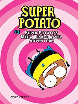 portada Super Potato's Mega Time-Travel Adventure: Book 3 (in English)