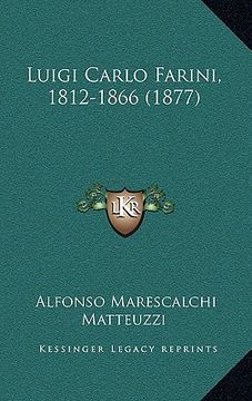 portada luigi carlo farini, 1812-1866 (1877) (in English)