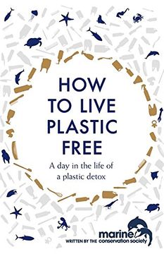 portada How to Live Plastic Free: A day in the Life of a Plastic Detox (en Inglés)