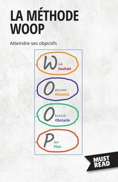 portada La Méthode WOOP: Atteindre ses objectifs (en Francés)