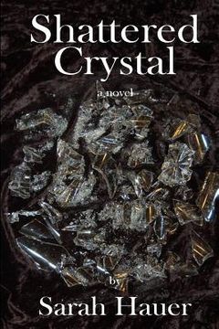 portada Shattered Crystal (en Inglés)