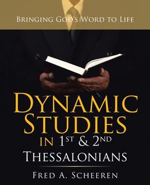 portada Dynamic Studies in 1St & 2Nd Thessalonians: Bringing God's Word to Life (in English)