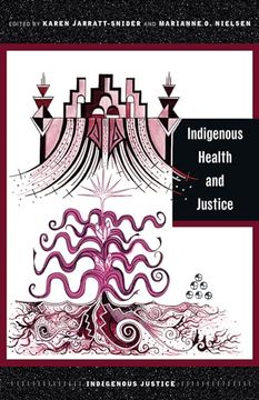 portada Indigenous Health and Justice (Indigenous Justice) (en Inglés)