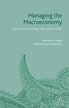 portada Managing the Macroeconomy: Monetary and Exchange Rate Issues in India