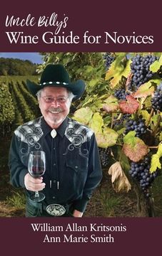portada Uncle Billy's Wine Guide for Novices (hc) (en Inglés)