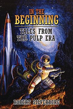 portada In the Beginning: Tales From the Pulp era (in English)