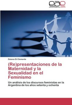 portada (Re)Presentaciones de La Maternidad y La Sexualidad En El Feminismo