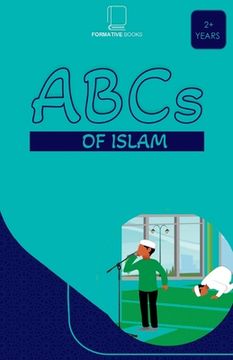 portada ABCs Of Islam: Book for Muslim Children. (in English)