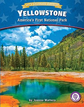 portada Yellowstone: America's First National Park (Let's Celebrate America)