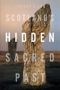 portada Scotland'S Hidden Sacred Past (en Inglés)
