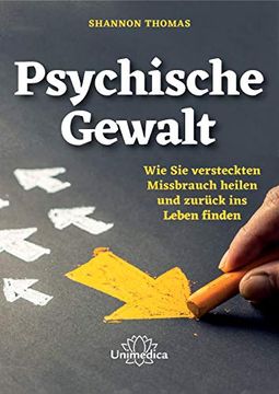 portada Psychische Gewalt: Wie sie Versteckten Missbrauch Heilen und Zurück ins Leben Finden (en Alemán)