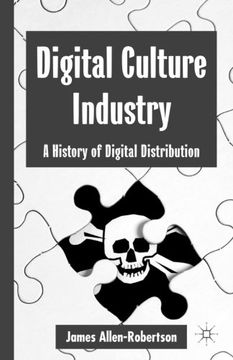 portada Digital Culture Industry: A History of Digital Distribution