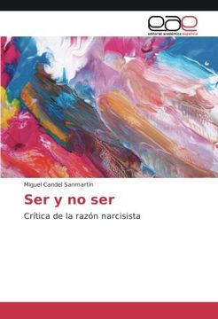 portada Ser y no ser: Crítica de la razón narcisista