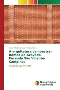 portada A arquitetura campestre- Ramos de Azevedo- Fazenda São Vicente- Campinas
