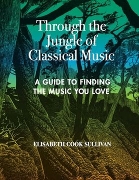 portada Through the Jungle of Classical Music (en Inglés)