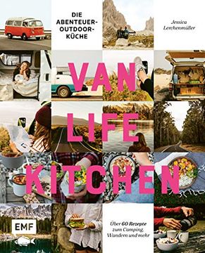 portada Van Life Kitchen? Die Abenteuer-Outdoor-Küche: Über 60 Rezepte zum Camping, Wandern und Mehr (en Alemán)