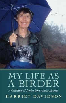 portada My Life as a Birder: A Collection of Stories From Attu to Zambia (in English)