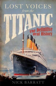 portada Lost Voices From the Titanic: The Definitive Oral History (en Inglés)