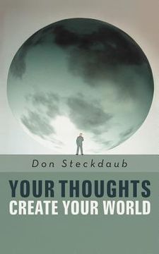 portada your thoughts create your world (en Inglés)