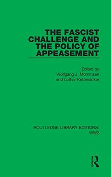 portada The Fascist Challenge and the Policy of Appeasement (Routledge Library Editions: Ww2) (en Inglés)