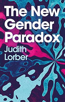 portada The new Gender Paradox: Fragmentation and Persistence of the Binary (en Inglés)