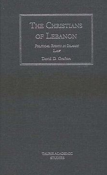 The Christians of Lebanon: Political Rights in Islamic Law (en Inglés)