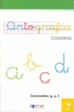 portada ORTOGRAFIA 7 - Consonantes: g, q, f