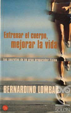 portada Entrenar el Cuerpo, Mejorar la Vida (in Spanish)