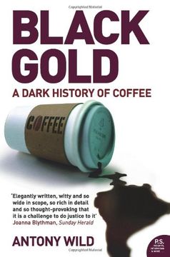portada Black Gold: The Dark History of Coffee