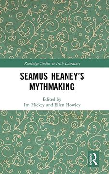 portada Seamus Heaney’S Mythmaking (Routledge Studies in Irish Literature) 
