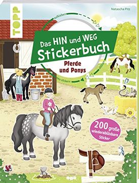 portada Das Hin-Und-Weg-Stickerbuch. Pferde und Ponys (en Alemán)