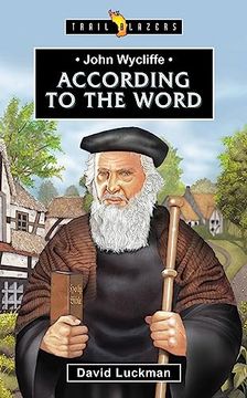 portada John Wycliffe: According to the Word (Trail Blazers) (en Inglés)