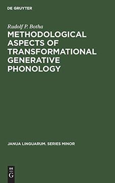 portada Methodological Aspects of Transformational Generative Phonology: Methodological Aspects of Transformational Generative Phonology no 112 (Jana Linguarum Minor, no 112) (en Inglés)