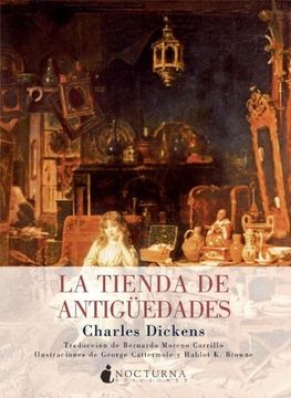 - Charles Dickens Libro La Tienda de Antigüedades 
